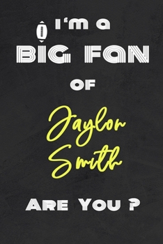 Paperback I'm a Big Fan of Jaylon Smith Are You ? - Notebook for Notes, Thoughts, Ideas, Reminders, Lists to do, Planning(for Football Americain lovers, Rugby g Book