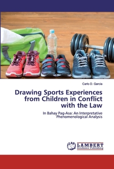 Paperback Drawing Sports Experiences from Children in Conflict with the Law Book