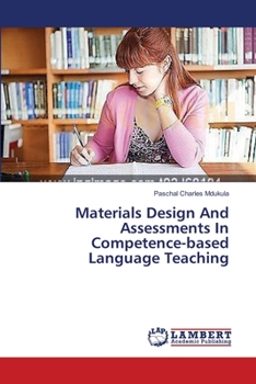 Paperback Materials Design And Assessments In Competence-based Language Teaching Book