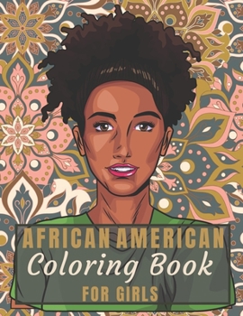 African American Coloring Book For Girls: Book for Teenage & Adults African American Women