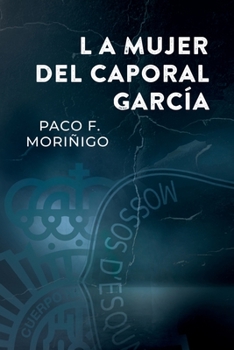 Paperback La mujer del caporal García [Spanish] Book