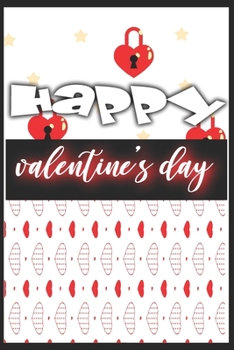Paperback Happy Valentine's Day: notebook best gift idea for girlfriend or boyfriend, What I Love about You Book