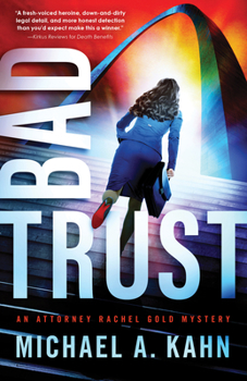 Bad Trust - Book #11 of the Rachel Gold Mysteries