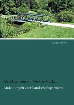 Paperback Andeutungen ?ber Landschaftsg?rtnerei [German] Book