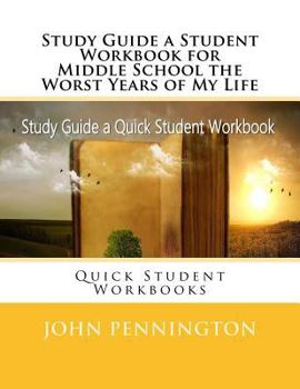 Paperback Study Guide a Student Workbook for Middle School the Worst Years of My Life: Quick Student Workbooks Book