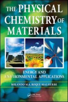 Hardcover The Physical Chemistry of Materials: Energy and Environmental Applications Book