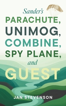 Sander's Parachute, Unimog, Combine, Spy Plane, and Guest