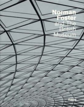 Paperback Norman Foster and the British Museum Book