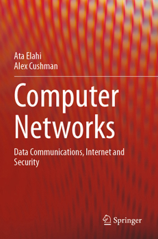 Paperback Computer Networks: Data Communications, Internet and Security Book