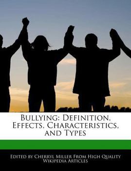Bullying : Definition, Effects, Characteristics, and Types