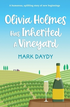 Paperback Olivia Holmes Has Inherited A Vineyard Book