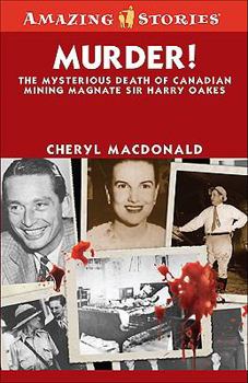 Paperback Murder!: The Mysterious Death of Canadian Mining Magnate Sir Harry Oakes Book