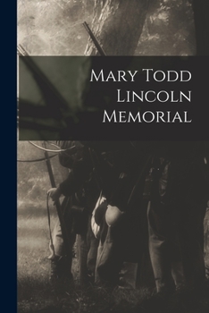Paperback Mary Todd Lincoln Memorial Book