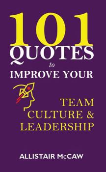Paperback 101 Quotes to Improve your Team Culture & Leadership Book