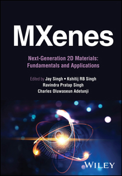 Hardcover Mxenes: Next-Generation 2D Materials: Fundamentals and Applications Book