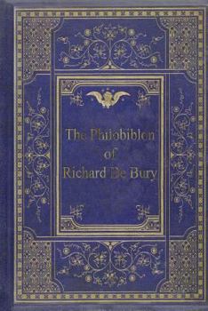 Paperback The Philobiblon of Richard De Bury Book