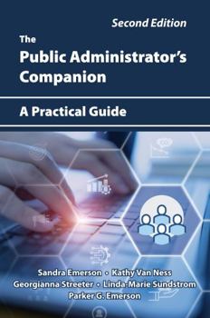 Paperback The Public Administrator's Companion: A Practical Guide, Second Edition Book
