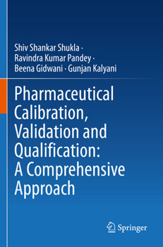 Paperback Pharmaceutical Calibration, Validation and Qualification: A Comprehensive Approach Book