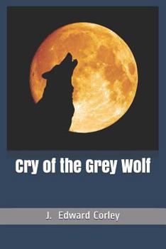 Paperback Cry of the Grey Wolf Book