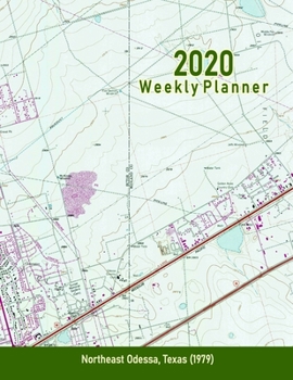 2020 Weekly Planner: Northeast Odessa, Texas (1979): Vintage Topo Map Cover