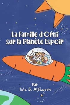 Paperback La Famille d'Orni sur la Planète Espoir [French] Book