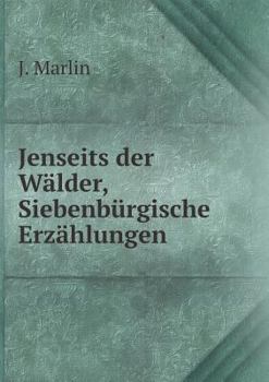 Paperback Jenseits der W?lder, Siebenb?rgische Erz?hlungen [German] Book