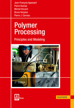 Hardcover Polymer Processing 2e: Principles and Modeling Book