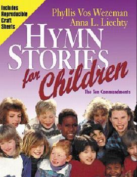 Paperback Hymn Stories for Children: The Ten Commandments Book