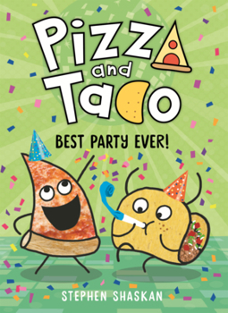 Pizza and Taco: Best Party Ever!