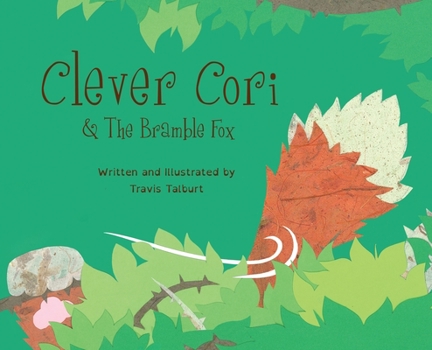 Hardcover Clever Cori & The Bramble Fox Book