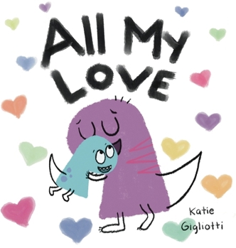Hardcover All My Love Book