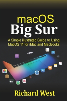 Paperback MacOS Big Sur: A Simple illustrated Guide to Using macOS 11 for iMac and MacBooks Book