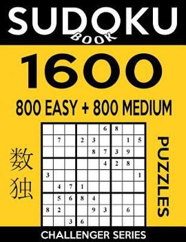 Paperback Sudoku Book 1,600 Puzzles, 800 Easy and 800 Medium: Bargain Size Sudoku Puzzle Book With Two Levels of Difficulty To Improve Your Game Book