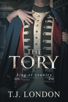 The Tory: Book #1 The Rebels and Redcoats Saga - Book #1 of the Rebels and Redcoats Saga