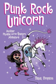 Paperback Punk Rock Unicorn: Another Phoebe and Her Unicorn Adventure Volume 17 Book