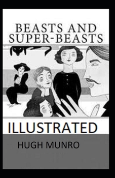 Beasts and Super-Beasts Illustrated