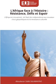 Paperback L'Afrique face à l'Histoire: Résistance, Défis et Espoir [French] Book