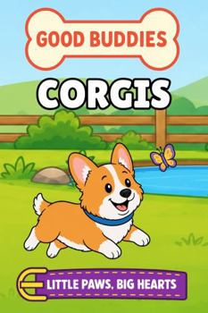 Corgis: A Picture Book for Babies and Toddlers (Good Buddies)