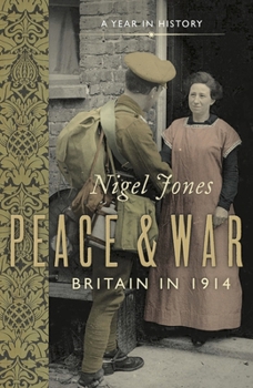 Paperback Peace and War: Britain in 1914 Book