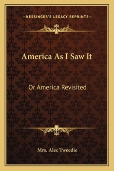 Paperback America As I Saw It: Or America Revisited Book