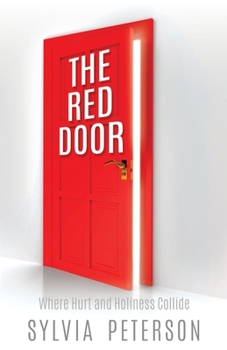 Paperback The Red Door: Where Hurt and Holiness Collide Book