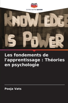 Les fondements de l'apprentissage: Théories en psychologie (French Edition)