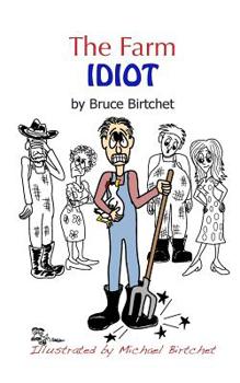 Paperback The Farm Idiot Book