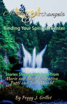 Paperback Angels & Archangels: Finding Your Spiritual Center Book