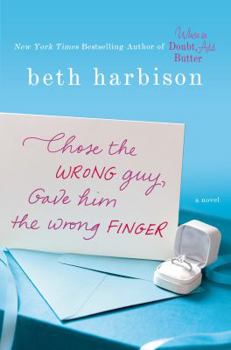 Hardcover Chose the Wrong Guy, Gave Him the Wrong Finger: A Novel Book