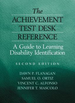 Hardcover The Achievement Test Desk Reference: A Guide to Learning Disability Identification Book