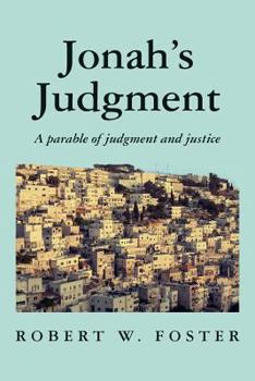 Paperback Jonah's Judgment: A parable of judgement and justice Book