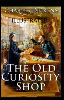 Paperback The Old Curiosity Shop Illustrated Book