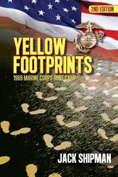 Paperback Yellow Footprints: 1969 Marine Corps Boot Camp 2nd Edition Book