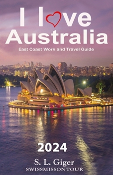 Paperback I love East Coast Australia: East Coast Australia Work and Travel Guide Book